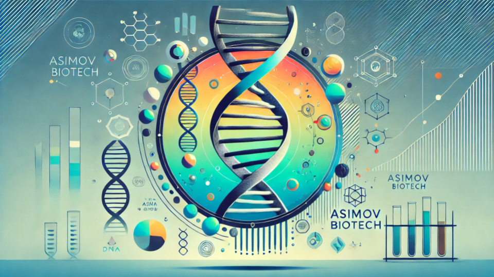 Asimov Biotech : Redefining Synthetic Biology By Programming Life